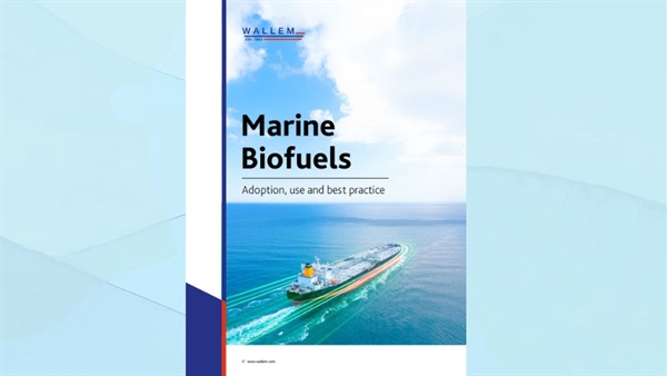Wallem Group sets out guidance on marine biofuel safety precautions