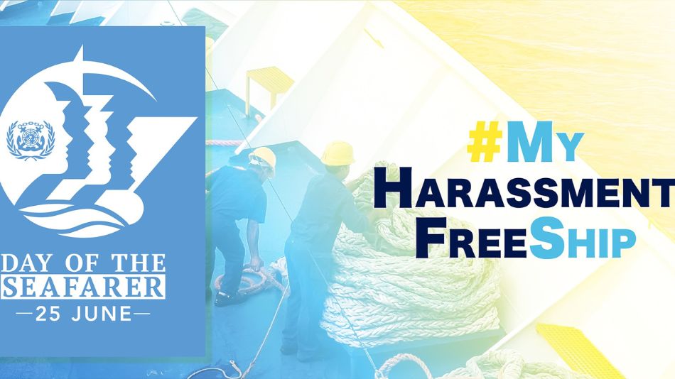 International Day of the Seafarer 2025 focuses on need to eliminate harassment