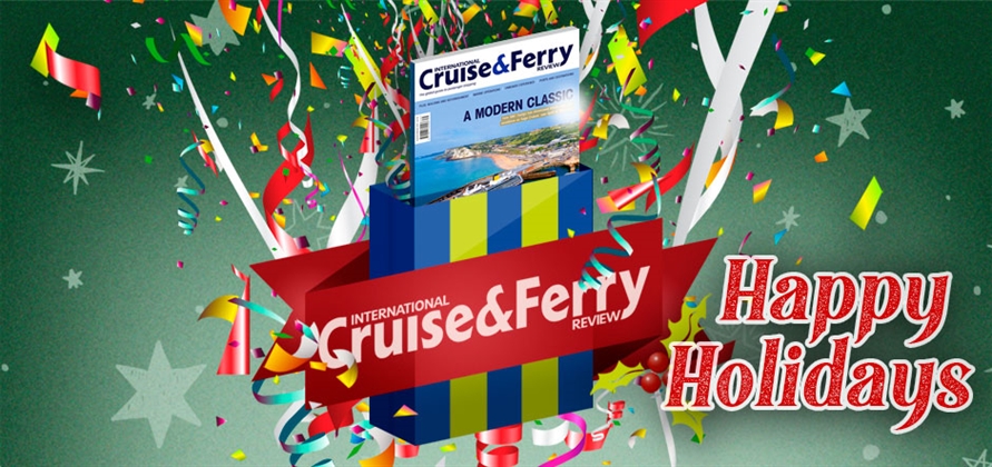 Happy holidays to all Cruise & Ferry readers!